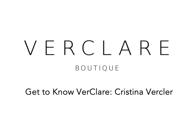 Get to Know VerClare: Cristina Vercler
