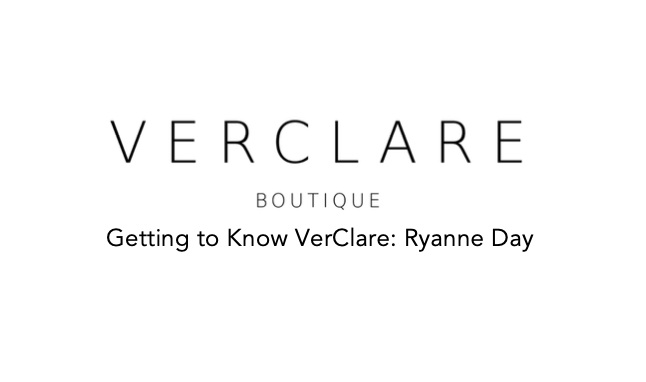 Getting to Know VerClare: Ryanne Day